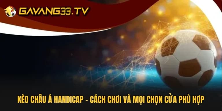 Kèo châu Á Handicap