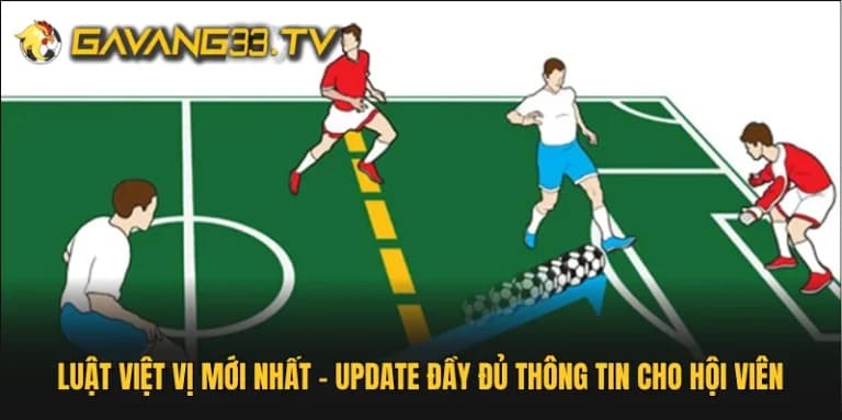 luật việt vị mới nhất