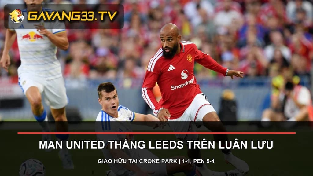 Cầu thủ Manchester United và Leeds United trong trận giao hữu tại Croke Park