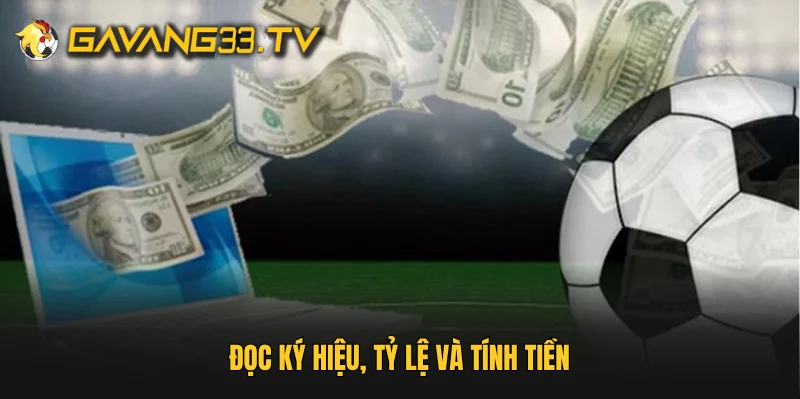 Đọc ký hiệu, tỷ lệ và tính tiền