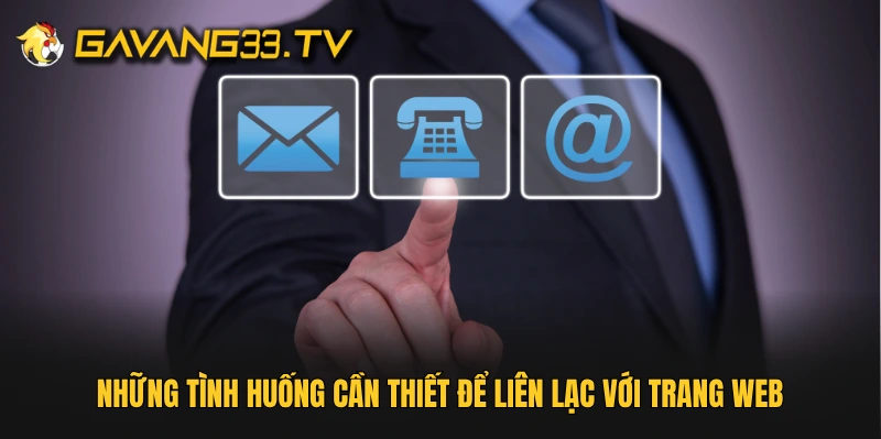 Những tình huống cần thiết để liên lạc với trang web