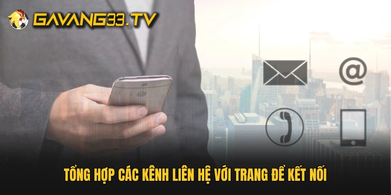 Tổng hợp các kênh liên hệ với trang để kết nối