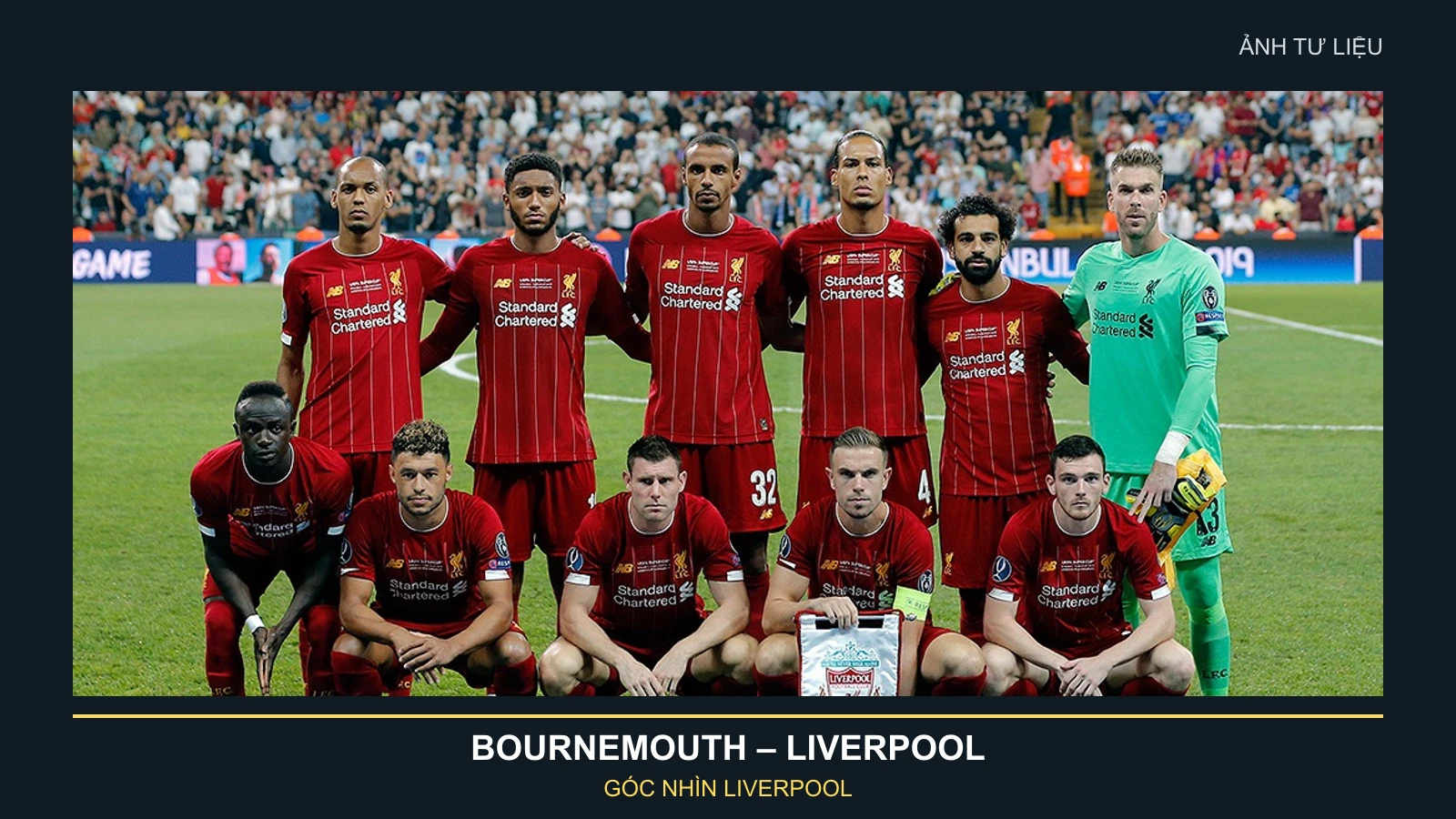 Ảnh tư liệu đội hình Liverpool trong trận đấu