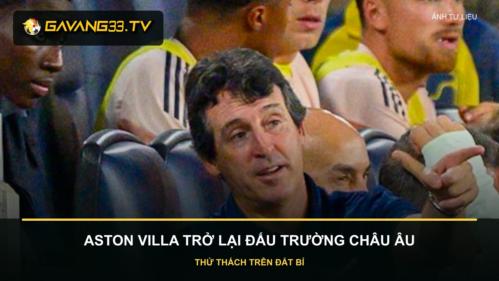 Cầu thủ Aston Villa trong bài nhận định Club Brugge vs Aston Villa