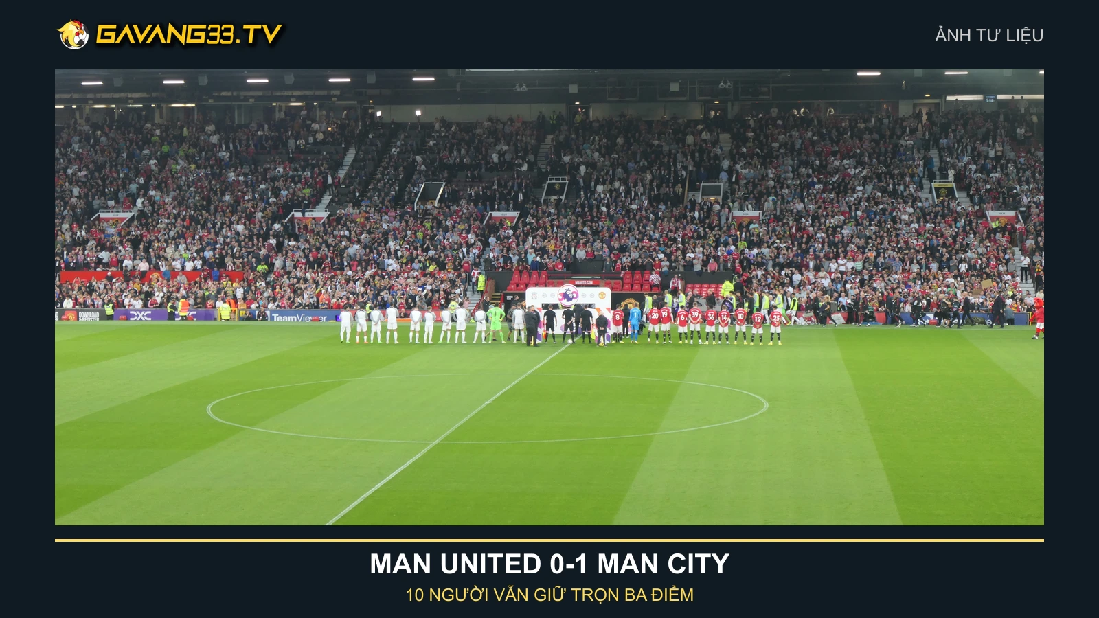 Ảnh tư liệu đội hình Manchester United tại Old Trafford