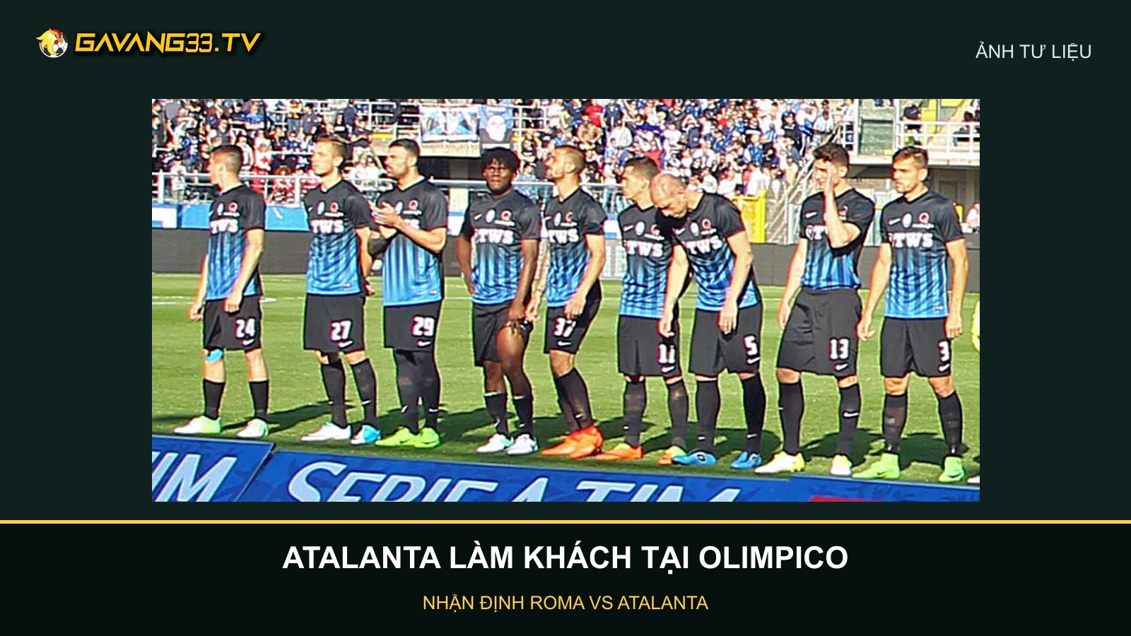 Nhóm cầu thủ Atalanta trong màu áo câu lạc bộ, ảnh tư liệu năm 2017