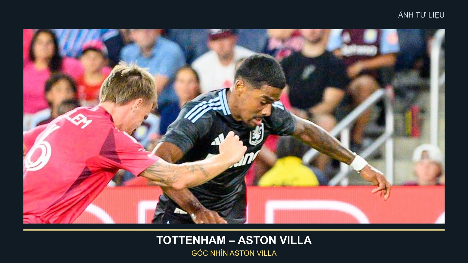 Ảnh tư liệu cầu thủ Aston Villa tranh chấp trong trận giao hữu